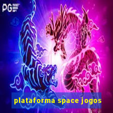 plataforma space jogos